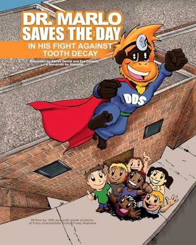 Dr. Marlo Saves the Day, in the Fight Against Tooth Decay!