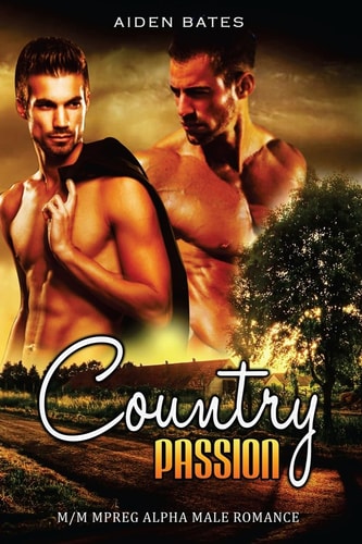 Country Passion M/M Mpreg Alpha Male Romance