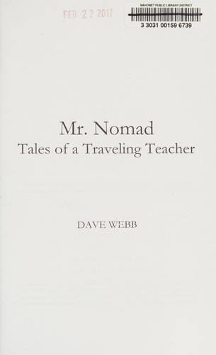 Mr. Nomad Tales of a Traveling Teacher