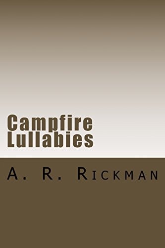 Campfire Lullabies A Poetic Compilation