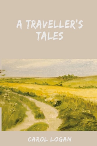 A Traveller's Tales God's Parables for a Traveller