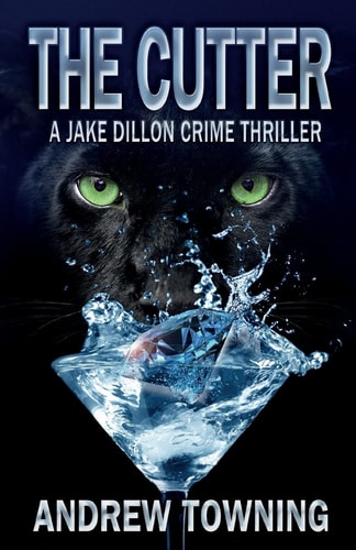 The Cutter The Sixth in the Jake Dillon Series of Crime Thrillers