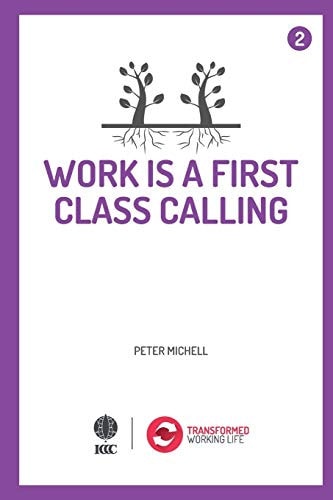 Work Is a 1st Class Calling