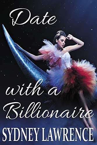 Date with a Billionaire A Contemporary Romance