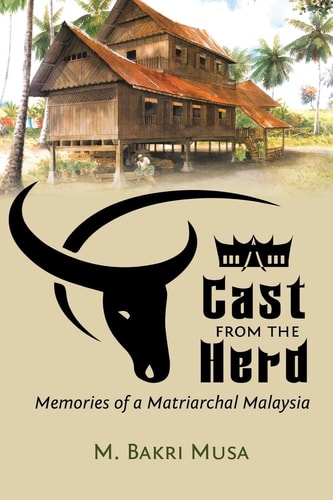 Cast from the Herd Memories of Matriarchal Malaysia