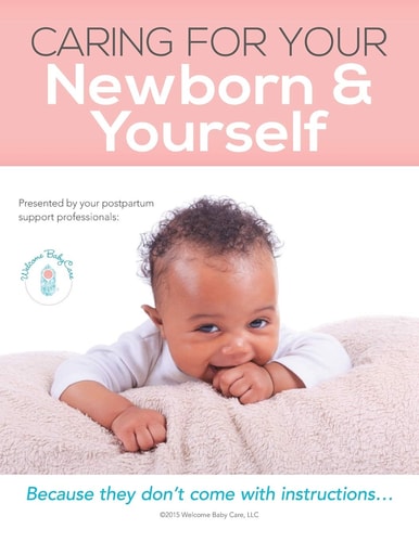 Caring for Your Newborn and Yourself MC Because They Don't Come with Instructions