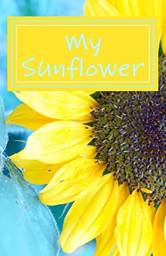 My Sunflower A Sunny Day