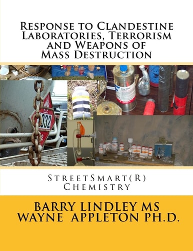 Response to Clandestine Laboratories, Terrorism and Weapons of Mass Destruction StreetSmart(R) Chemistry