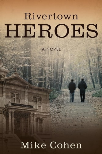 Rivertown Heroes A Novel