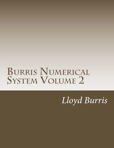 Burris Numerical System Volume 2 Bns Left Out Research from Volume 1