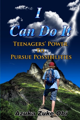 I Can Do It Teenagers' Power to Pursue Possibilities