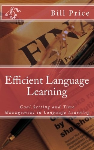 Efficient Language Learning Goal Setting and Time Management in Language Learning