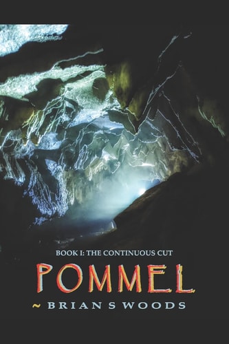 The Continuous Cut POMMEL Trilogy