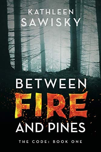 Between Fire and Pines Book 1