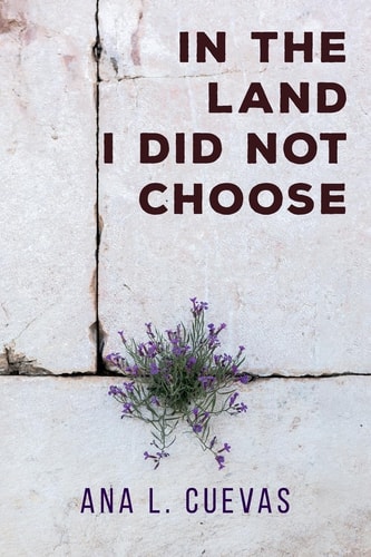 In the Land I Did Not Choose