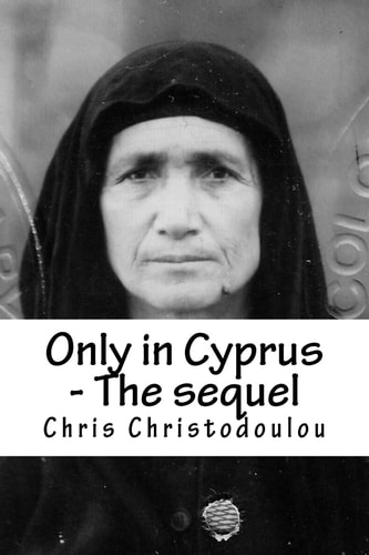 Only in Cyprus - The Sequel Another Humorous Insight Into Cyprus Living
