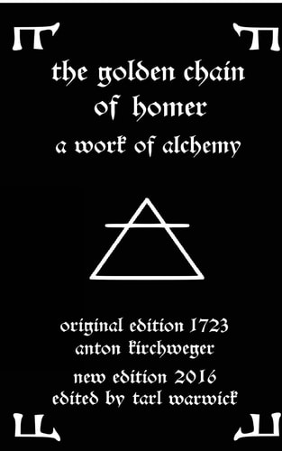The Golden Chain of Homer A Work of Alchemy