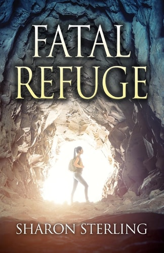 Fatal Refuge A Mystery/Thriller