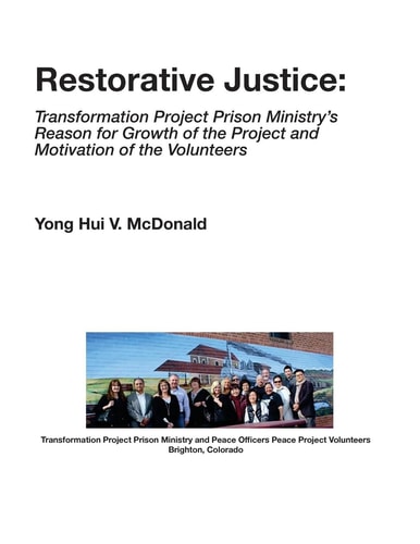 Restorative Justice: Transformation Project Prison Ministry TPPM Growth and Volunteers Motivation