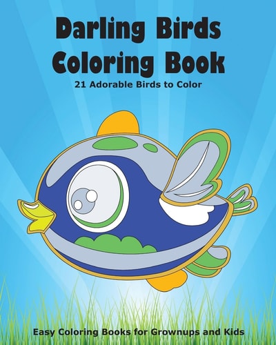 Darling Birds Coloring Book 21 Adorable Birds to Color
