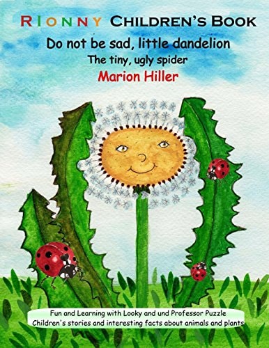 Do Not be Sad, Little Dandelion The Tiny, Ugly Spider