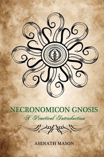 Necronomicon Gnosis A Practical Introduction