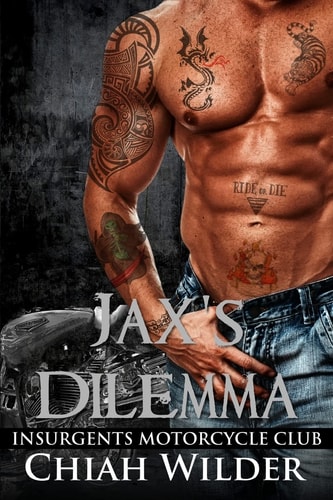 Jax's Dilemma Insurgents Motorcycle Club