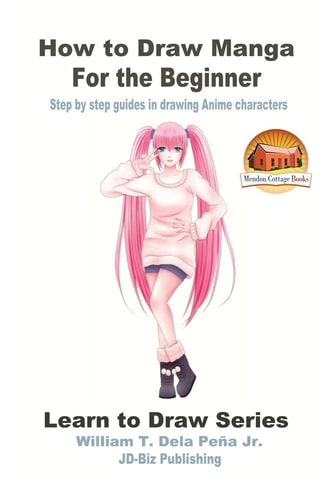 How to Draw Manga for the Beginner - Step by Step Guides in Drawing Anime Characters