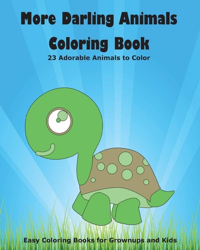 More Darling Animals Coloring Book 23 Adorable Animals to Color