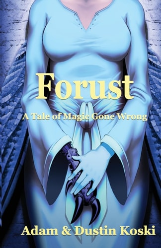 Forust A Tale of Magic Gone Wrong