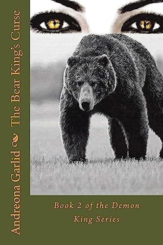 The Bear King's Curse Book 2 of the Demon King Series