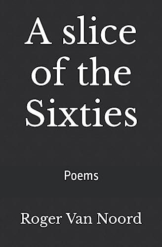 A Slice of the Sixties Poems