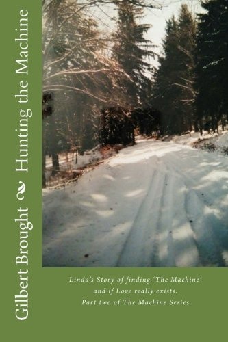 Hunting the Machine Linda's Story