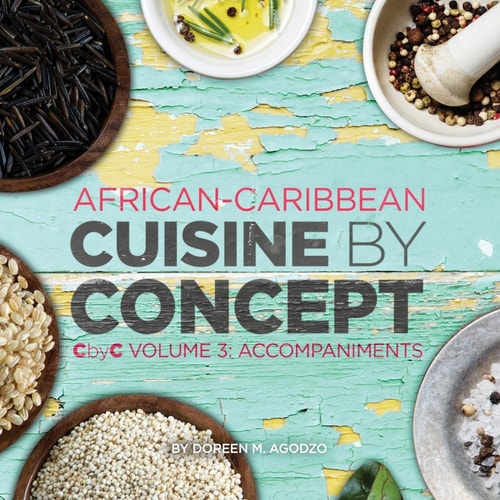 African-Caribbean Cuisine by Concept Volume 3 CbyC Volume 3: Accompaniments