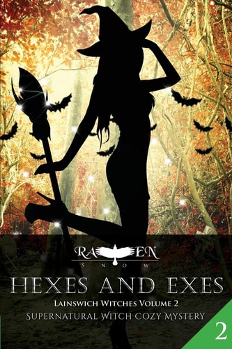 Hexes and Exes Supernatural Witch Cozy Mystery
