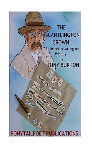 The Scantlington Crown An Inspector Arlington Mystery