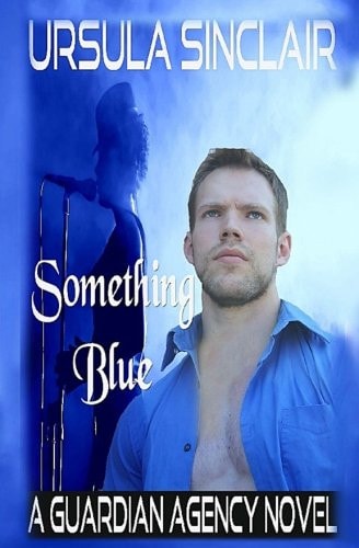Something Blue A Guardian Agency Novel