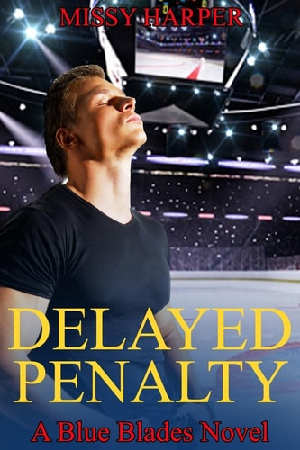 Delayed Penalty A Blue Blades Novel
