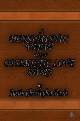 A Pessimistic View of an Optimistic Love Story