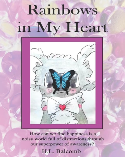 Rainbows in My Heart Dear Moms: Let's Uplift Our Children Through Our Positive Affirmations.
