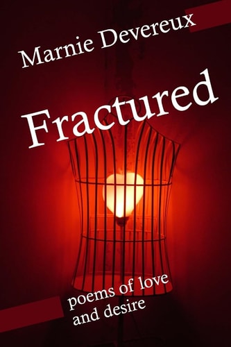 Fractured Poems of Love and Desire