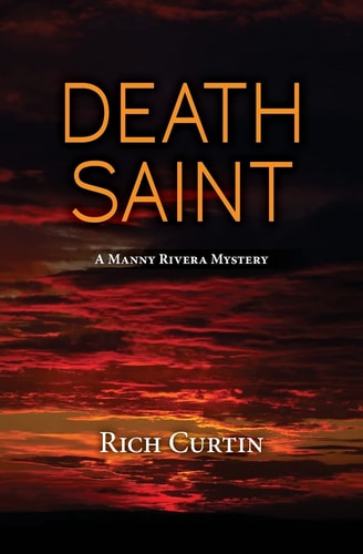Death Saint A Manny Rivera Mystery