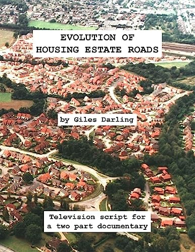 Evolution of Housing Estate Roads
