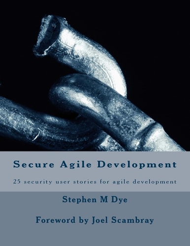 Secure Agile Development 25 Security User Stories for Secure Agile