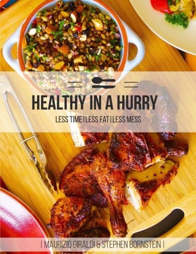 Healthy in a Hurry Less Fat, Less Mess, Less Time