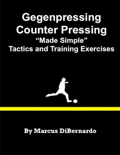 Gegenpressing - Counter Pressing Made Simple Tactics and Training Exercises