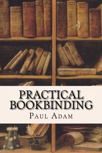 Practical Bookbinding