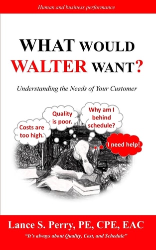 WHAT Would Walter WANT Understanding the Needs of Your Customer