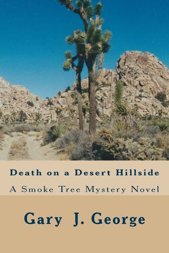 Death on a Desert Hillside Smoke Tree Mystery Series