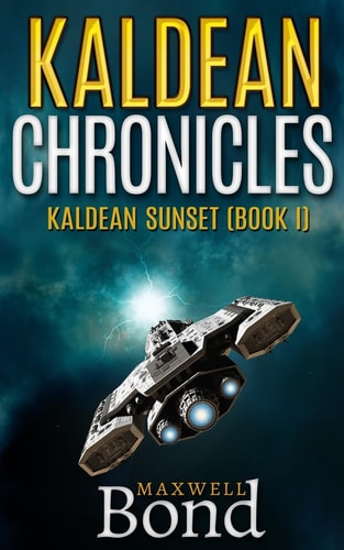 Kaldean Chronicles Kaldean Sunset (Book I)